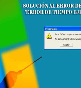 Solución de errores de Windows: 'Error de tiempo de ejecución 76' | Mira como hacerlo